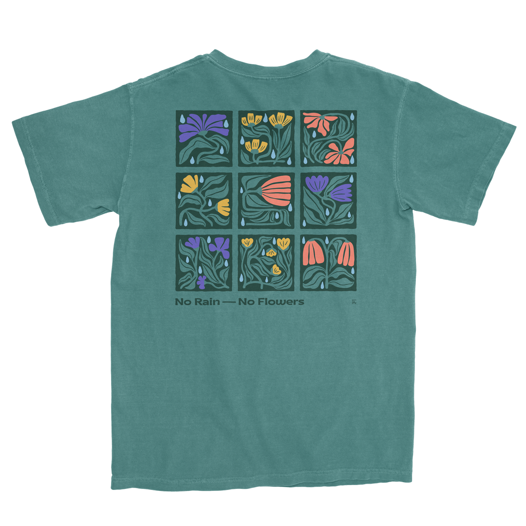 No Rain, No Flowers Tee
