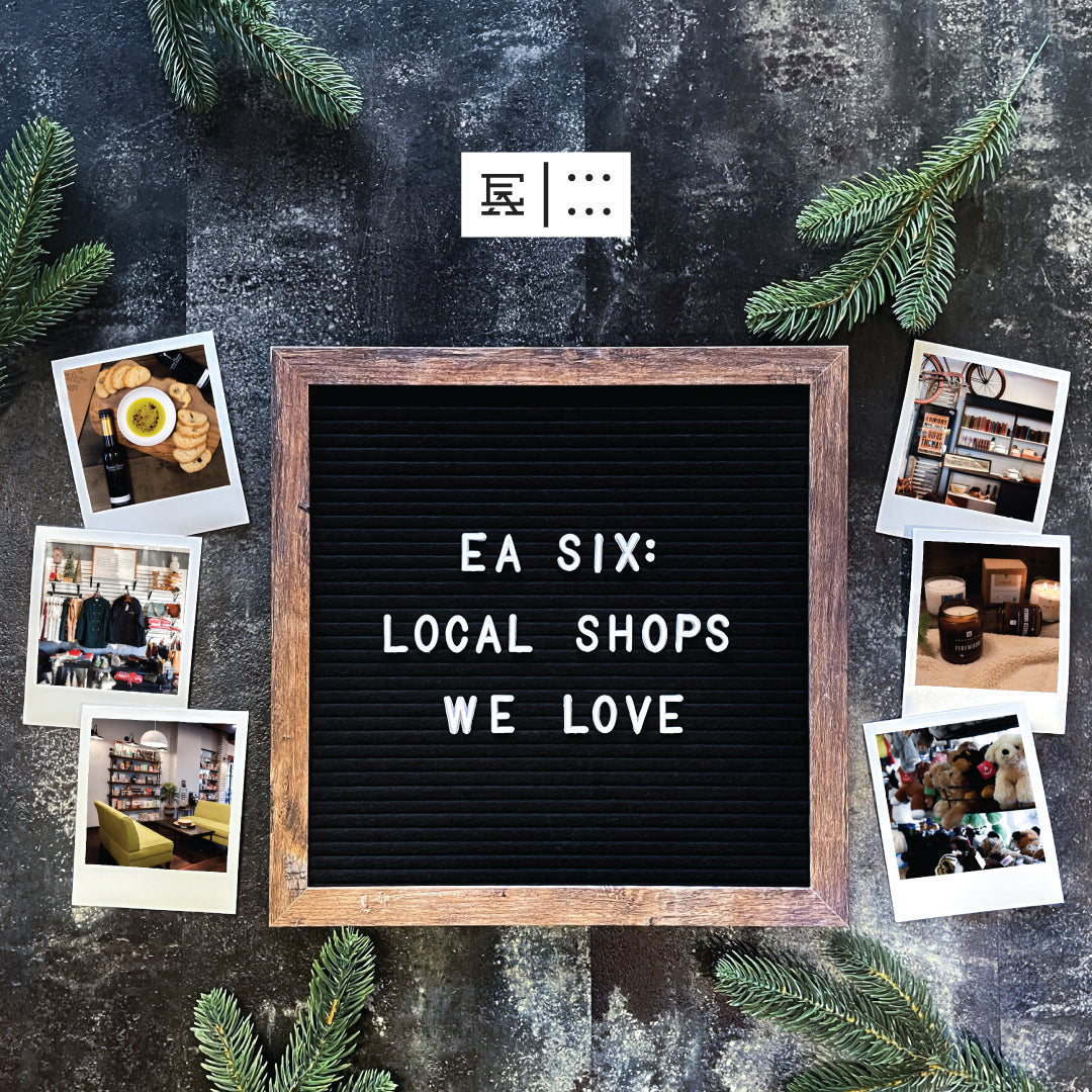 EA 6: Local Shops We Love