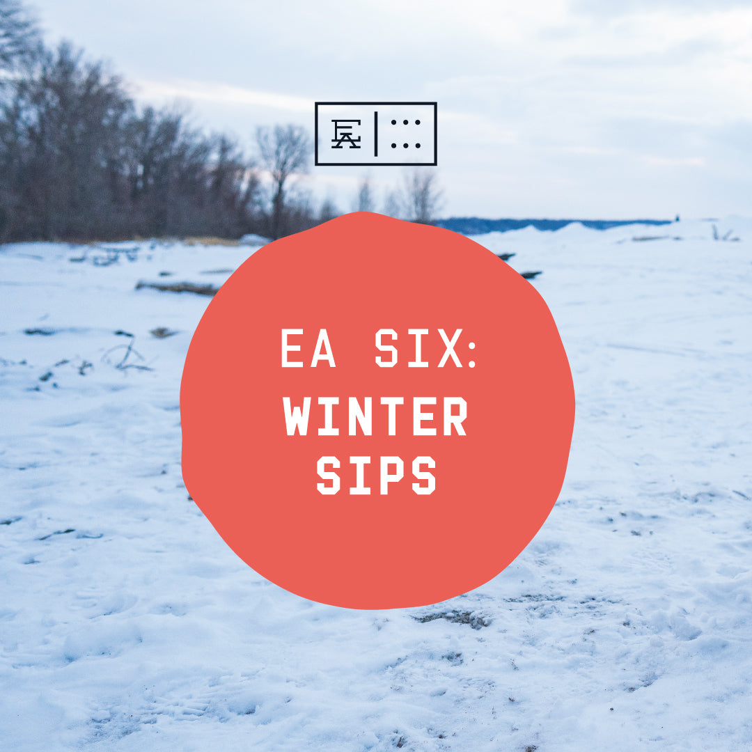 EA 6: Winter Sips Edition