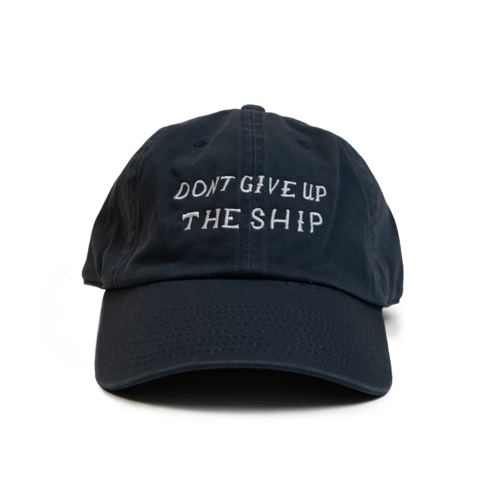 Don't Give Up the Ship Dad Hat