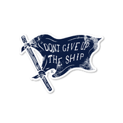 Don't Give Up the Ship Sticker