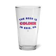 The Beer is Colder Vintage Pint Glass