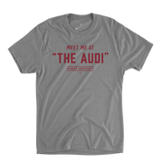 Meet Me At The Audi Tee