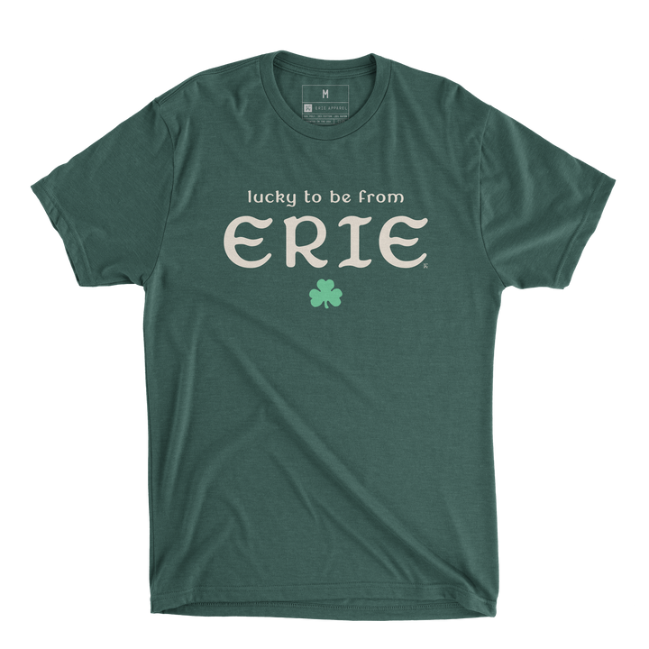 Lucky to be from Erie Tee