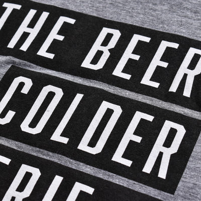 The Beer Is Colder In Erie Tee